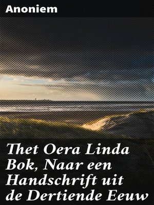 cover image of Thet Oera Linda Bok, Naar een Handschrift uit de Dertiende Eeuw